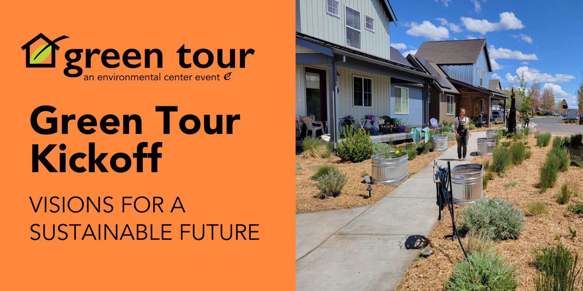 Green Tour Kickoff Visions for a Sustainable Central Oregon The